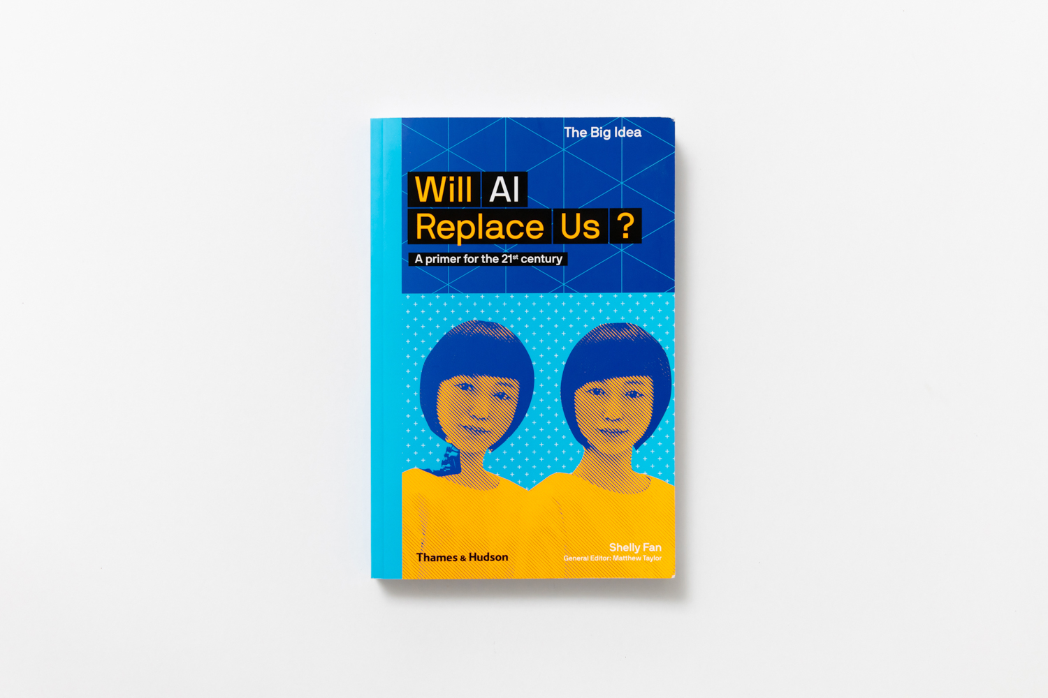 WILL AI REPLACE US: A PRIMER FOR THE 21ST CENTURY - art4d